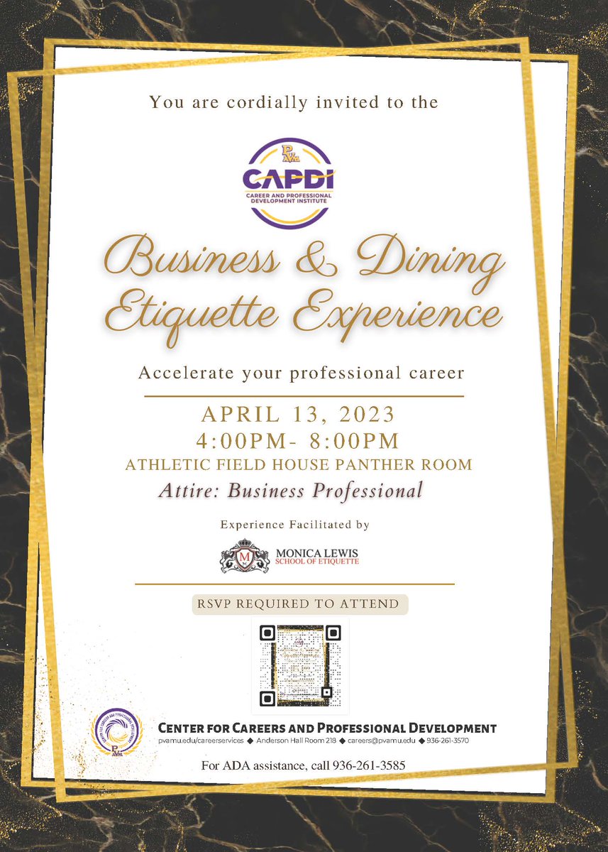 CAPDI Presents: Business &amp; Dining Etiquette Experience 

April 13. 2023 
4:00PM - 8:00PM 
Athletic Field House Panter Room 
MUST WEAR BUSINESS PROFESSIONAL 
#capdi #pvamu #business #experience #careerservices