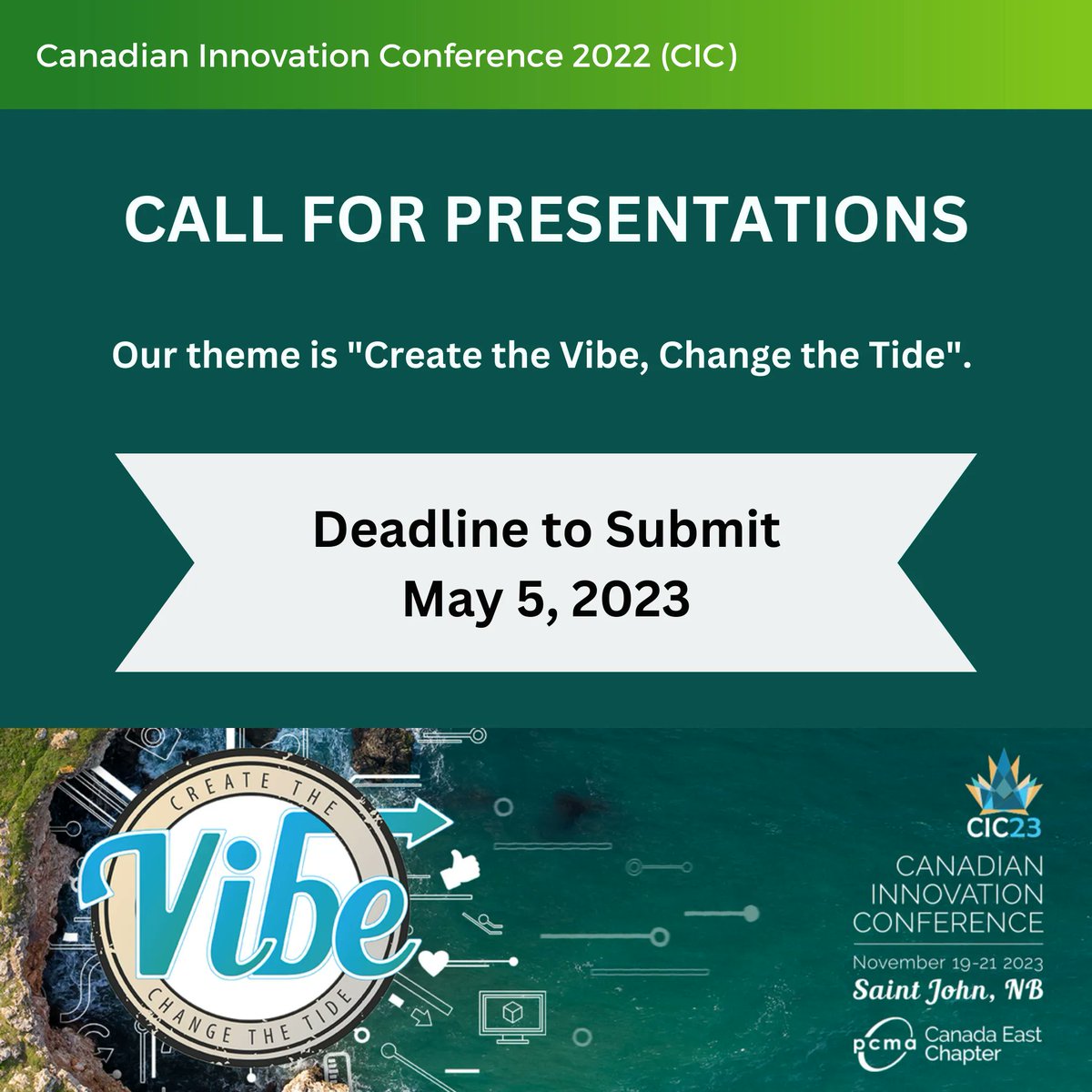 Get ready to make waves at the Canadian Innovation Conference in Saint John! Submit your presentations on 'Create the Vibe, Change the Tide' now. #CIC2023 #CallForPresentations #InnovationConference #SaintJohn #CreateTheVibeChangeTheTide #PCMA #PCMACE #EventProfs #MeetingProfs