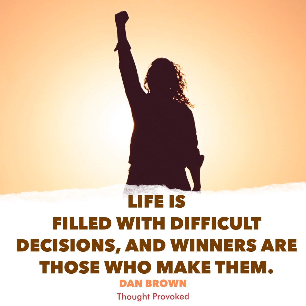 Life is filled with difficult decisions, and winners are those who make them.
#MondayMotivation