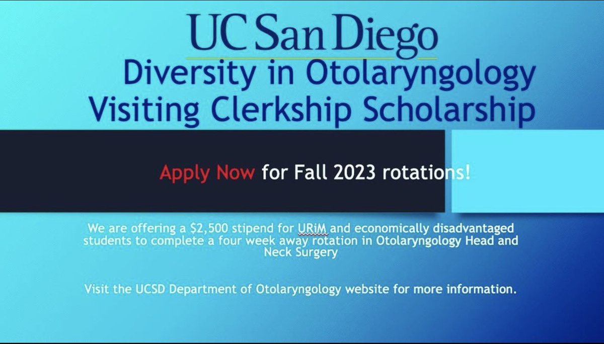 UC San Diego Department of Otolaryngology is offering a $2,500 stipend for URiM and economically disadvantaged students to complete a four week away rotation. Apply now for Fall 2023 rotations!!

Link: tinyurl.com/bdzxej7p

#otomatch #otomatch2024 #ENTtwitter #URiM #MedTwitter