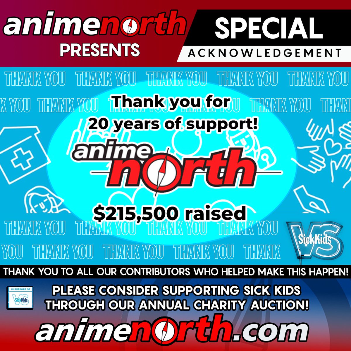 Thank you to everyone that has helped us over the pass 20 years to raise $215,500 for @sickkids. Please consider continuing your support through our annual Charity Auction, returning Sunday, May 28 at #AnimeNorth2023

#SickKidsVS