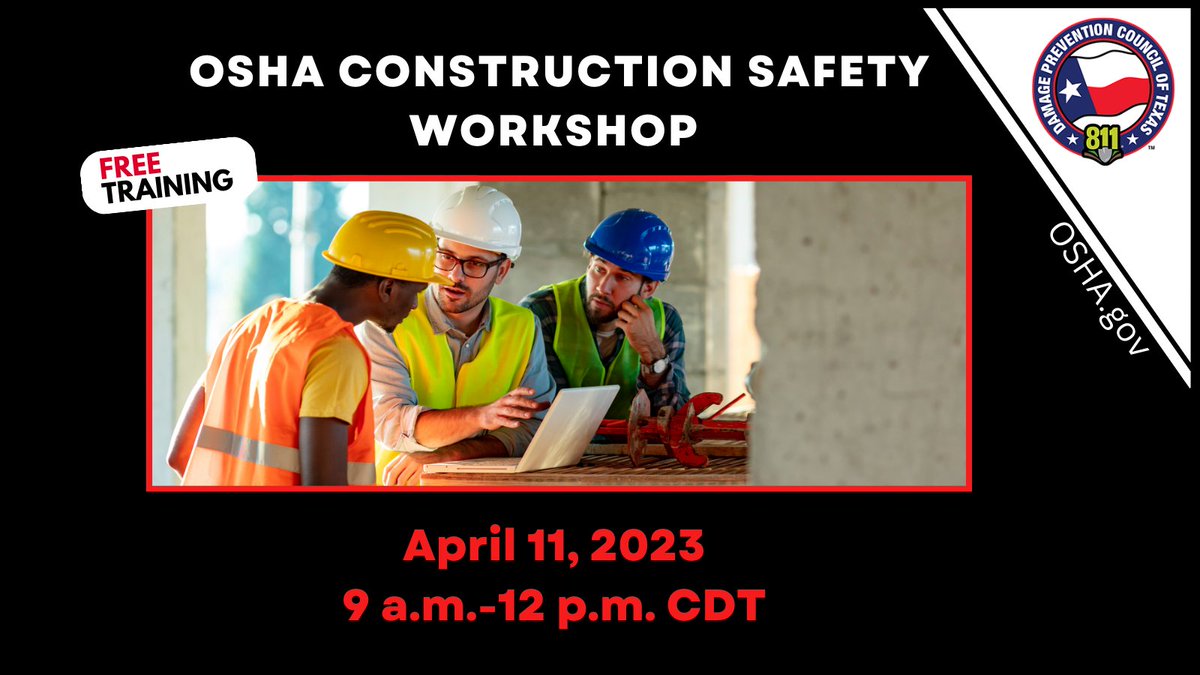 Join OSHA and <a href="/DamageTexas/">Damage Prevention Council of Texas</a> for a FREE, virtual event covering construction safety. 

You don’t want to miss this! 

Register today: register.gotowebinar.com/register/77811…