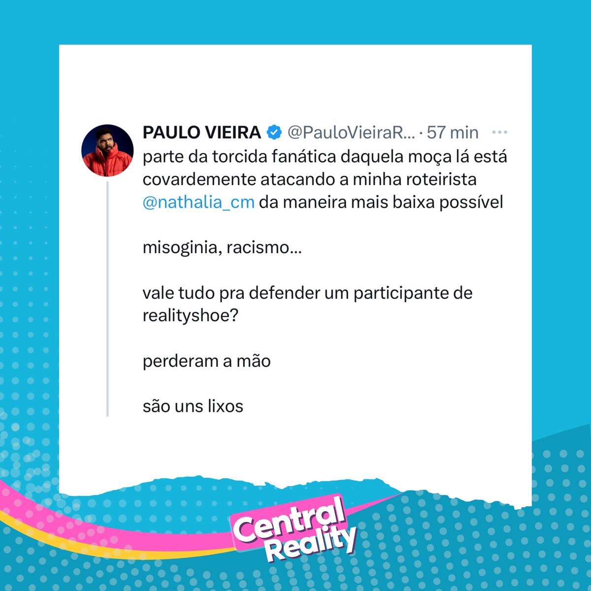 🚨VEJA: Paulo Vieira faz desabafo alegando que a roteirista do ‘Big Terapia’ vem sendo atacada por racistas nas redes sociais: “Vale tudo pra defender um participante de ‘realityshoe’?”