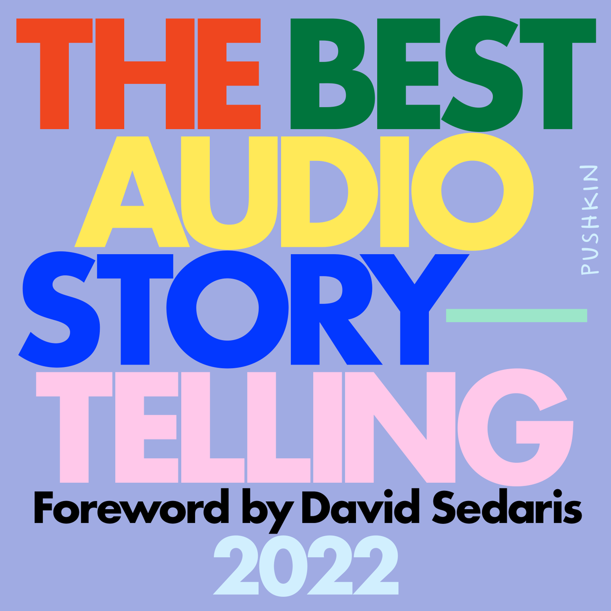 radiotopia's tweet photo. Great news! @Pushkinpods is coming out with THE BEST OF AUDIO STORYTELLING: 2022 audiobook on April 18.   

The inaugural collection of the best nonfiction audio stories features @EarHustleSQ and “Radiotopia Presents: My Mother Made Me”  

Learn more: https://t.co/jnL5XrvAfS https://t.co/xlVMN1jaw7