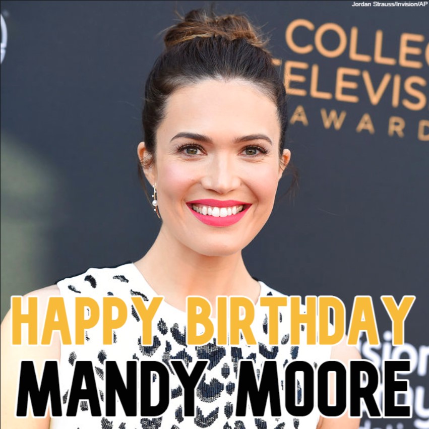  HAPPY BIRTHDAY! Singer and actress Mandy Moore turns 3 9 today. 
