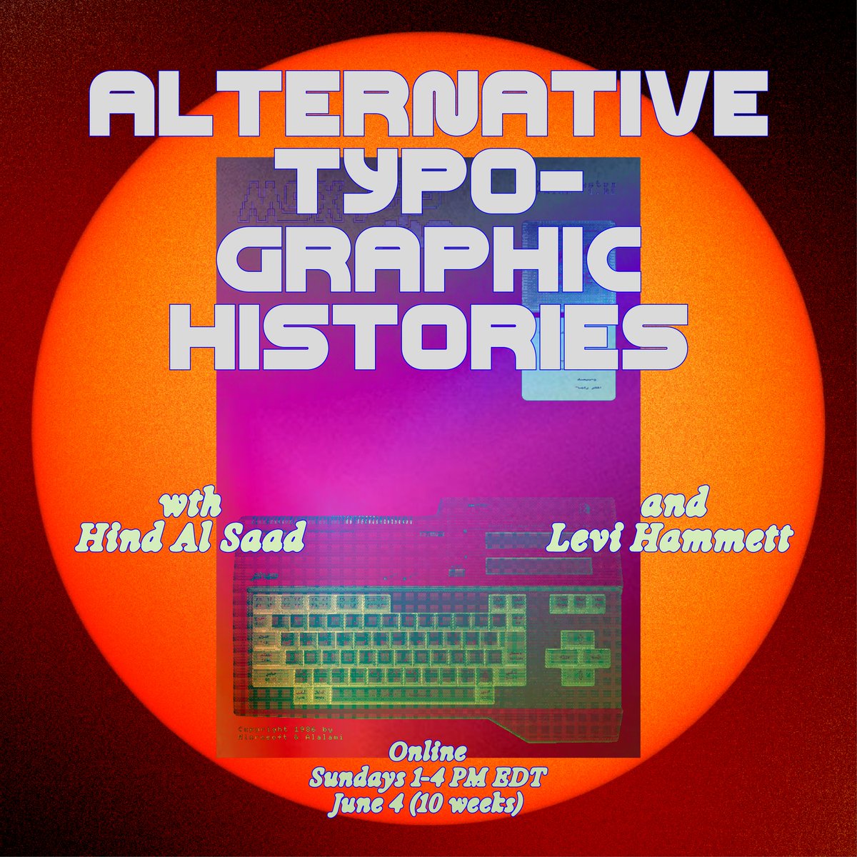 sfpc's tweet photo. Come learn about Alternative Typographic Histories with us this Summer 🟠🟣 Taught by Hind Al Saad @hindgalsaad &amp; Levi Hammett #LeviHammett

What if the evolution of language technology had followed a non-western centric path? ⇣⇣ https://t.co/6RGV6Tkr4m