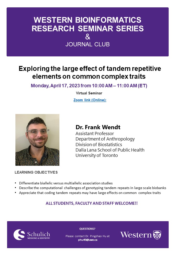 WesternBioinfo1's tweet photo. Western Bioinformatics Seminar Series at 10:00am on Monday/April 17 via zoom at https://t.co/zvAbSMPAuo 
, @VPRWesternU
, @WesternU
,@SchulichMedDent
, @westernuBiochem
, @westernuMNI
,@westernuACB
,@westernuPaLM
,@westernuPandP
,@westernuepibio https://t.co/hxm0ft9xy6