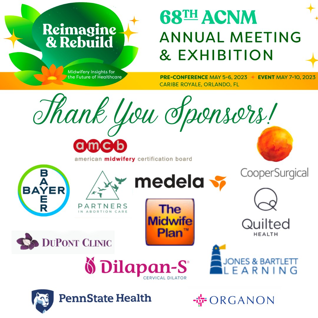 ACNMmidwives's tweet photo. THANK YOU to our @ACNMmidwives 68th Annual Meeting Sponsors! @BayerPharma @coopersurgical  @QuiltedHealth @DupontClinic @TheMidwifePlan @DilapanS @JBL_Nursing @organonbiosim @AMCBmidwife @PartnersClinic @Medela_US 

#ACNM2023 #AnnualMeeting #MidwiferyMatters https://t.co/W6P8DaPu4q