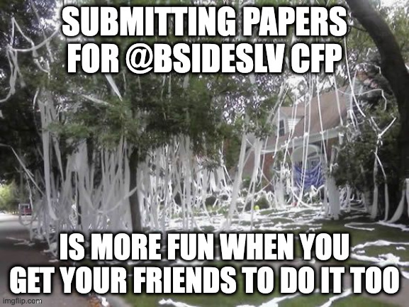 BSidesLV's tweet photo. Grab a friend, and submit a talk for this year's CFP together! Time is running out, so get your submissions  in soon: https://t.co/Vh8OZk6Ado https://t.co/bEhceEC9ti