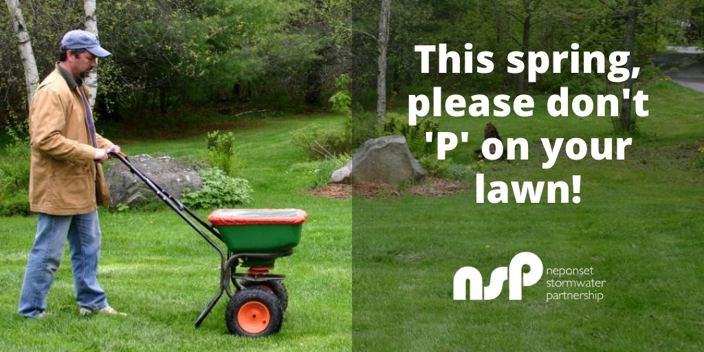Please don't 'P' on your lawn! 

Adding fertilizer with phosphorous (P) is illegal in Massachusetts without a soil test stating it is necessary. UMass Amherst offers convenient soil testing options. 

For more information visit: yourcleanwater.org/lawn/