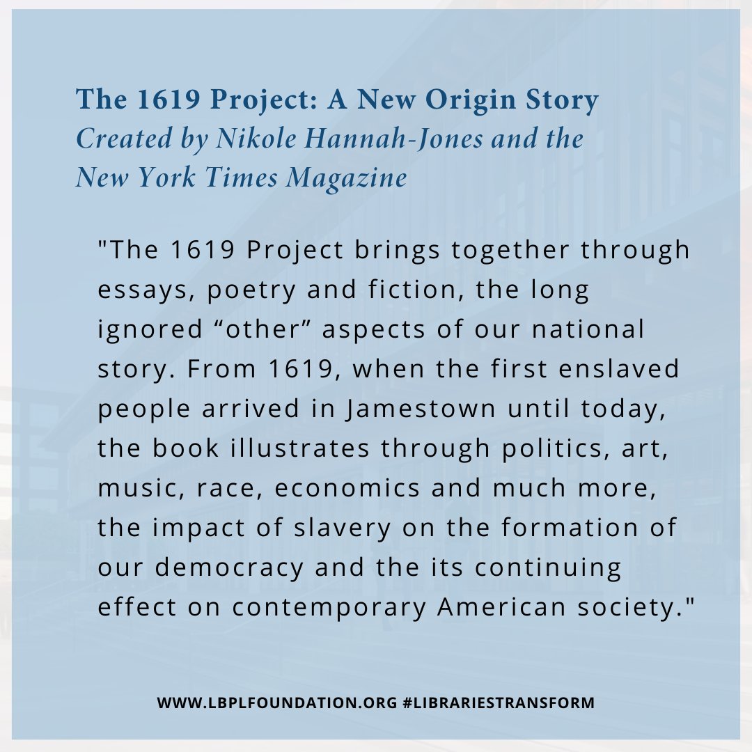 LBPLFoundation's tweet photo. April's #NationalLibraryMonth Long Beach Leaders are Readers feature:

Cordelia Howard, @lbcitylibrary Dir. of Library Services from 1983-1998, recommends "The 1619 Project: A New Origin Story" by @nikolehannahjones and the @nytmag 🙌

🔗 in our bio to read her full feature! https://t.co/3g7UHZxSUC