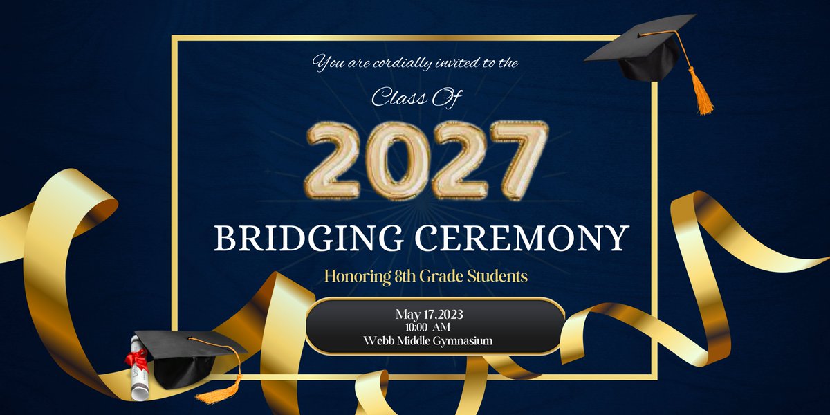CounselingWebb's tweet photo. Webb Middle School will be hosting it's first Annual 8th Grade Bridging Ceremony!! @Webb_Bears #WebbTimeToShine #TheGISDEffect https://t.co/FjWw2hH8Bz