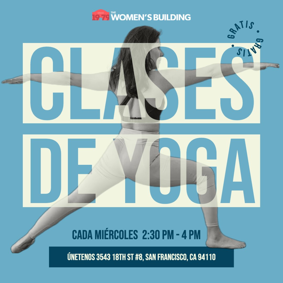 Our Yoga lessons are back, and we can't wait to see you there! Join us every Wednesday starting April 12th from 2:30-4pm. Our class is bilingual and donations-based, so everyone is welcome to come and enjoy a peaceful and rejuvenating experience. 
INFO: womensbuilding.org/event-calendar/