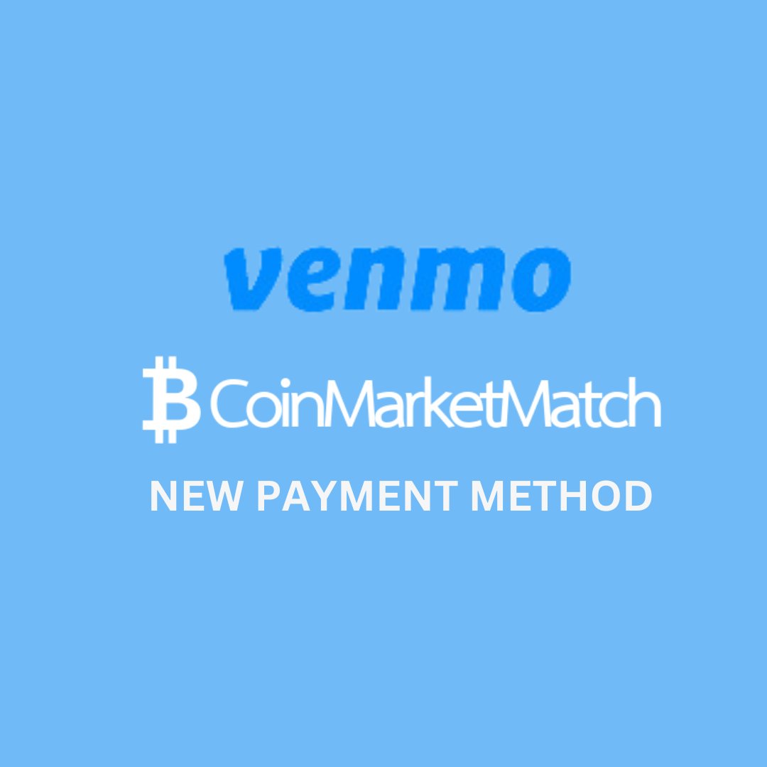 CoinMarketMatch's tweet photo. CoinMarketMatch just added Venmo as a payment option for easy and secure deposits. Start trading #cryptocurrencies on our platform with the convenience of Venmo today. #Venmo #digitalpayments #CoinMarketMatch https://t.co/Pvl7B5HNap