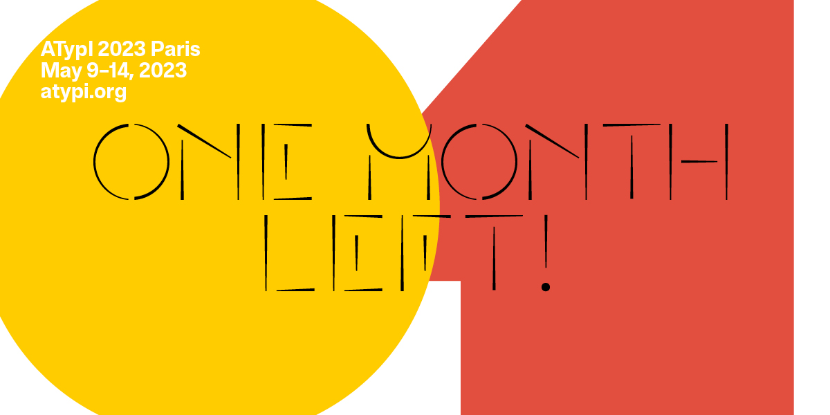 Moins d'un mois! Less than a month for ATypI Paris! Join us! 🇫🇷 atypi.org/paris 
#ATypIParis #ATypI2023