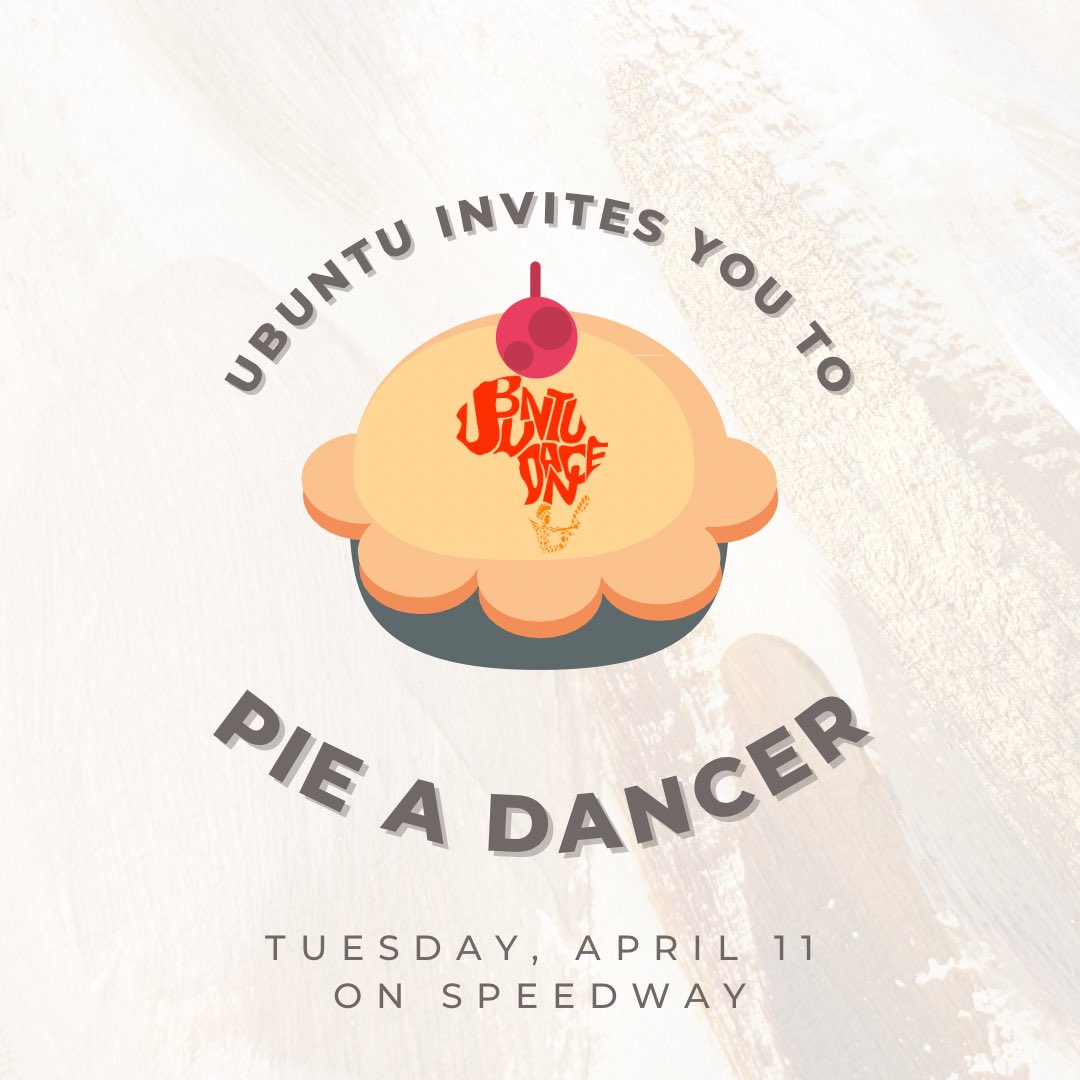 Ubuntu is having a pie an officer event tomorrow from 12-2pm on Speedway ! Come pie a friend (or foe 😏) and support your favorite dance org !!! 🤩