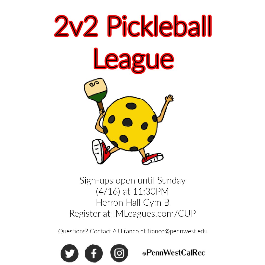 Get your teammate(s) and join the Pickleball league for the last two weeks of the semester! This is an open league so men's teams, women's teams, and others are all welcome to join and compete.

If you have questions, reach out to AJ Franco at franco@pennwest.edu.