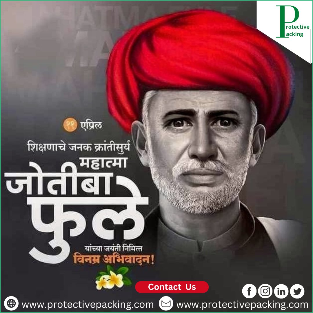 Happy Mahatma Jyotiba phule Jayanti...!
Visit Us: protectivepacking.com