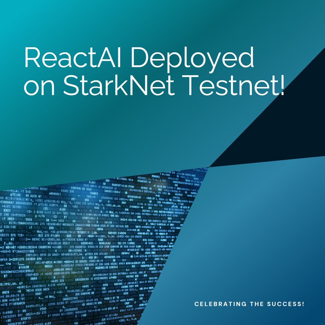 React_AI's tweet image. Congratulations to the ReactAI team，Their latest deployment on the StarkNet testnet has achieved great success!