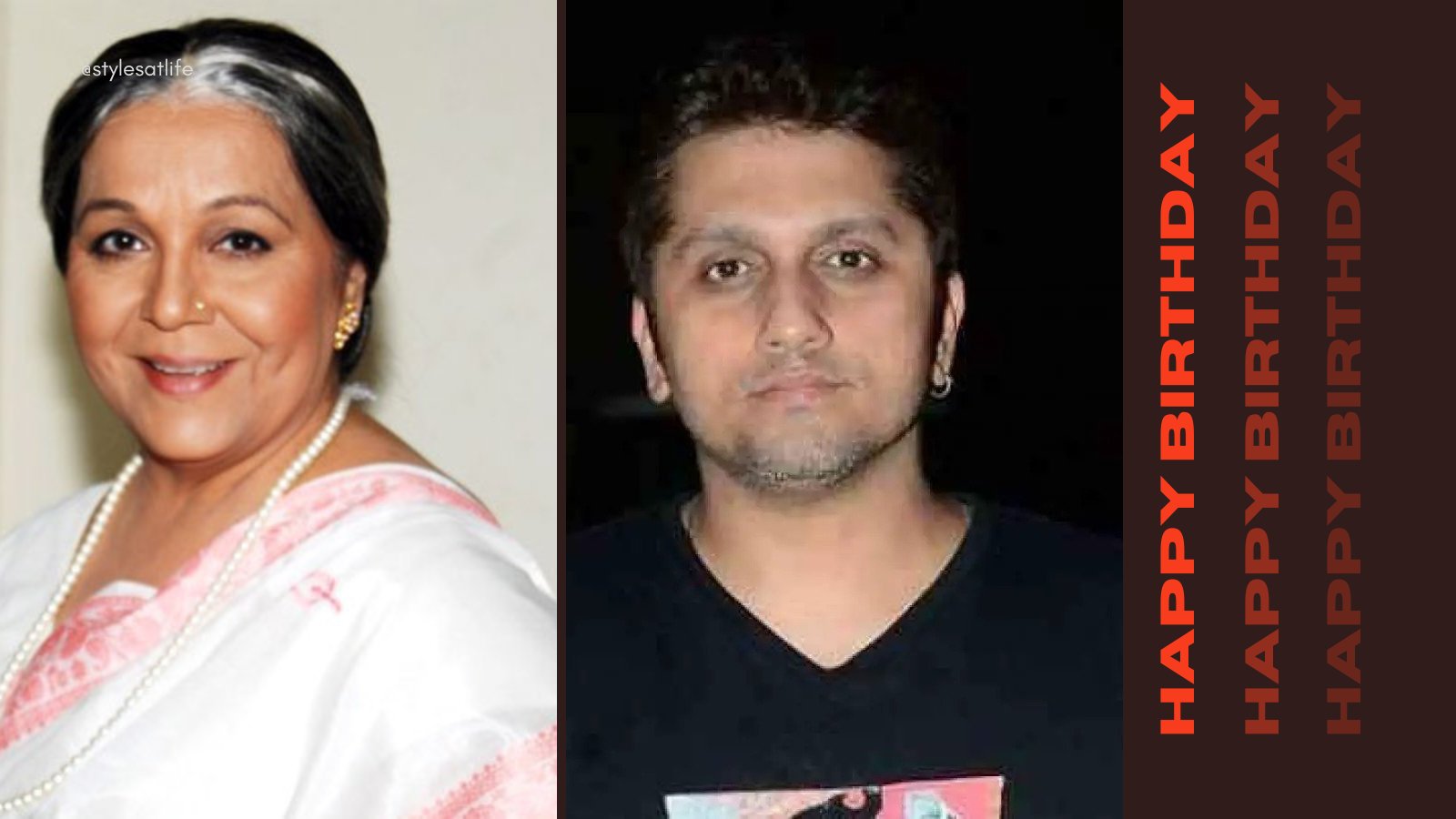 Happy Birthday to Mohit Suri and  Rohini Hattangadi   