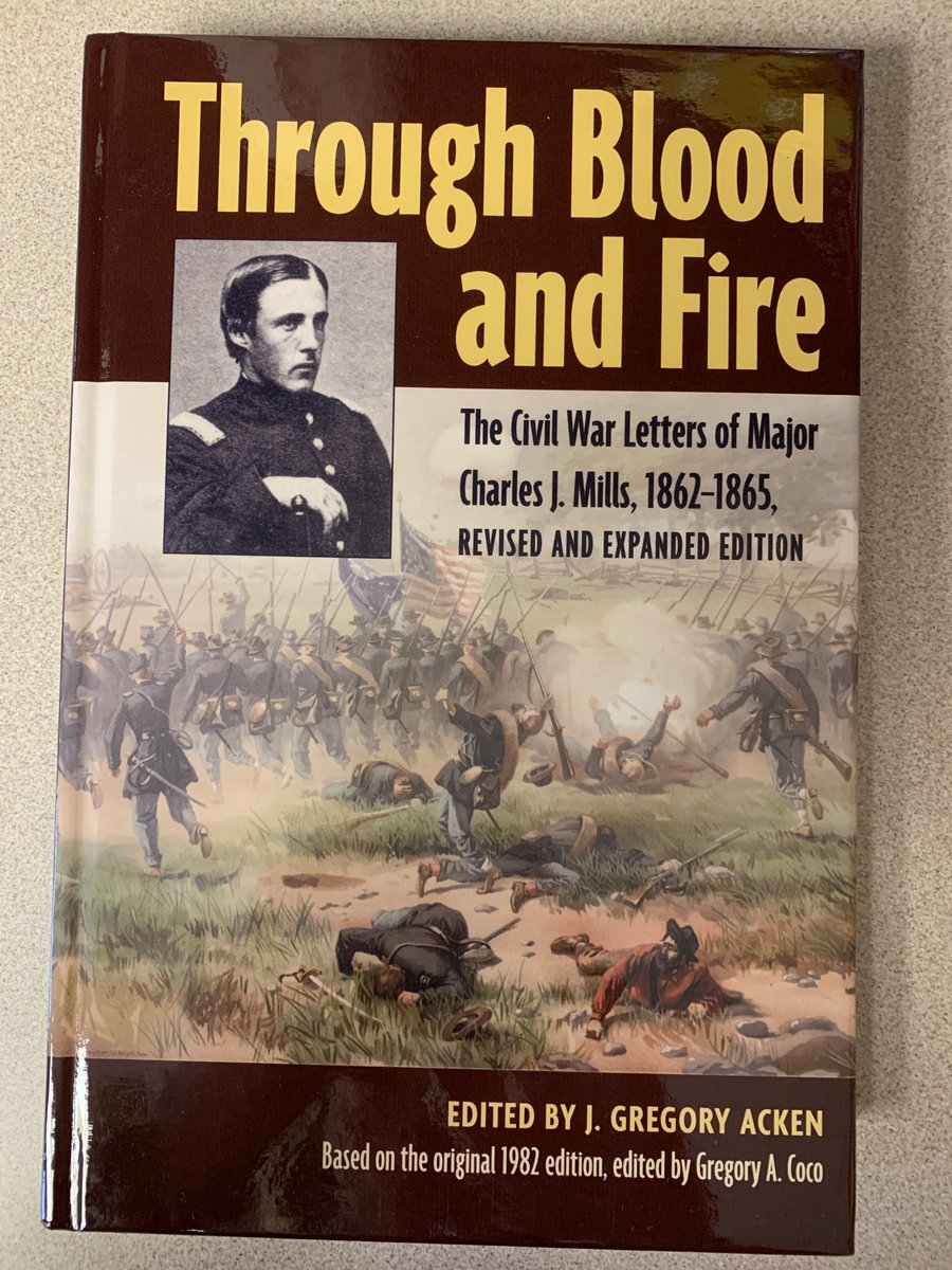 A new edited collection by <a href="/GregAcken/">Greg Acken</a>!  Letters from Charles Mills (2nd Mass), who served in the AoP from 1862-1865.  Greg is a master editor and annotator.  This is one for the shelves!  Congratulations, Greg!  A great volume by <a href="/KentStateUPress/">Kent State U Press</a>