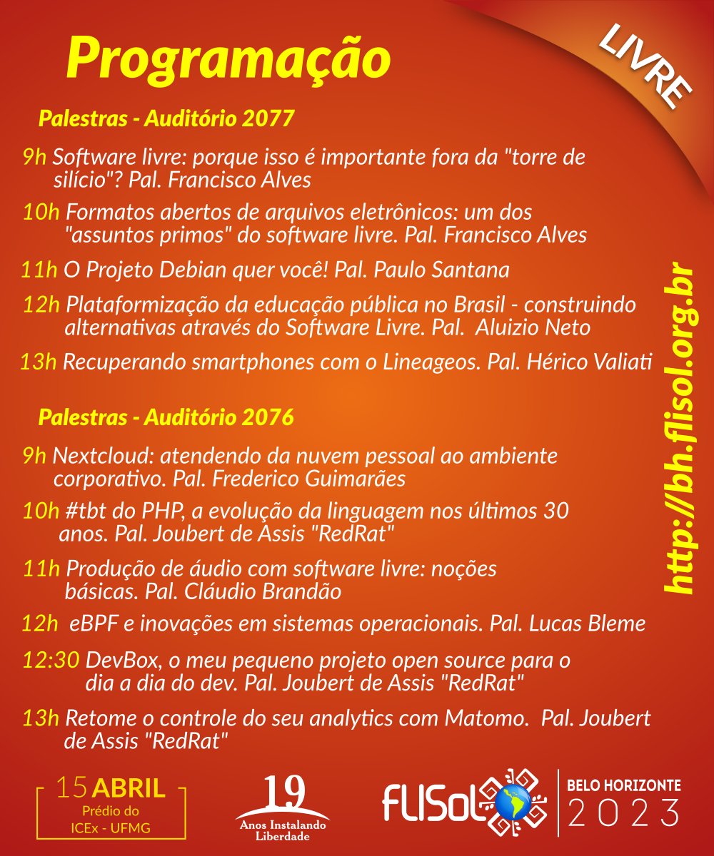 Programação completa do FLISOL em Belo Horizonte que acontecerá no próximo sábado (15/04) Mais informações: bh.flisol.org.br