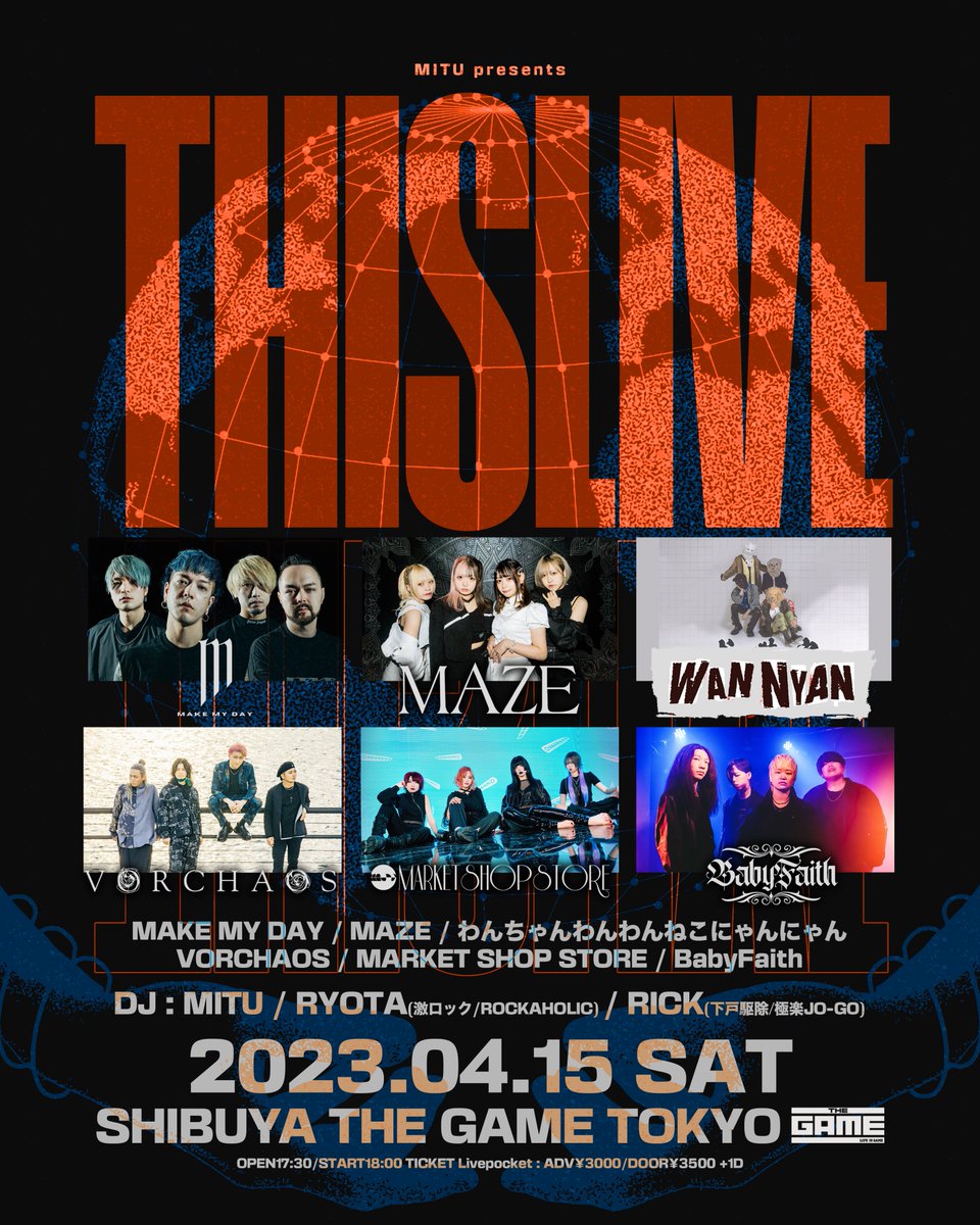 SHIBUYATHEGAME's tweet photo. 【🗓今週末開催🗓】
04.15(SAT)
MITU presents
『THISLIVE』
⏰OPEN17:30/START18:00
🎫ADV¥3000/DOOR¥3500 +1DRINK

<ACT>
MAKE MY DAY
MAZE
わんちゃんわんわんねこにゃんにゃん
VORCHAOS
MARKET SHOP STORE
BabyFaith

🎫Livepocket 発売中!!
https://t.co/Uc1D9Z3b36

#THISLIVE https://t.co/mxxkslqDh0