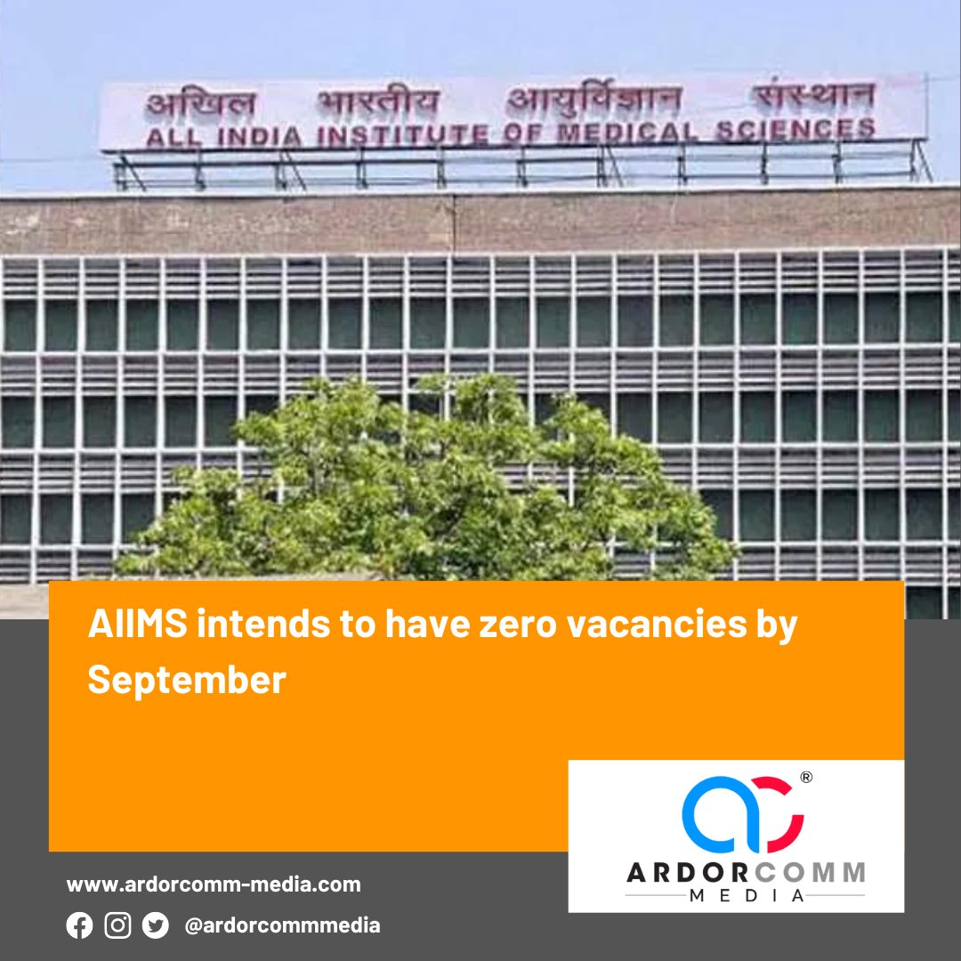 ardorcomm's tweet photo. AIIMS intends to have zero vacancies by September
-By ArdorComm News Network

https://t.co/UiPtUG2WbX

#ArdorComm #ArdorCommNews #ArdorCommMediaNEWS #News #aiims #AIIMS #all #India #institute #medical #sciences #AIIMS #intends #have #ZERO #vacancies #September https://t.co/o70cyVwbk9