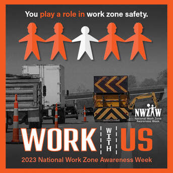 Slow Down.  Save a Life.  Work With US.  
#WatchForUs #WorkZoneSafety #Safety