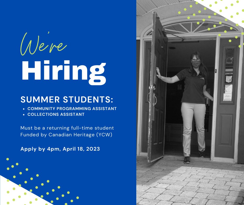 Last Call for Summer Students: recruitment closes at 4pm today, Tuesday, April 18. Details: brockvillemuseum.com/employment