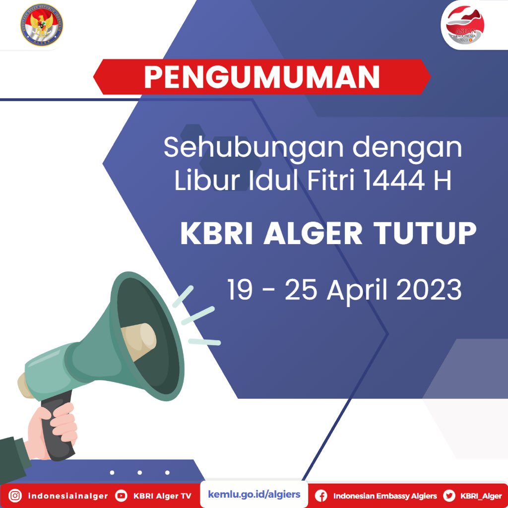 indonesiaalger's tweet photo. Pengumuman!!!

Sehubungan dengan libur Idul Fitri 1444 H, KBRI Alger akan tutup dari tanggal 19 - 25 April 2023 dan kembali buka pada 26 April 2023

#announcement #IdulFitri1444H https://t.co/eV65JXMiNm