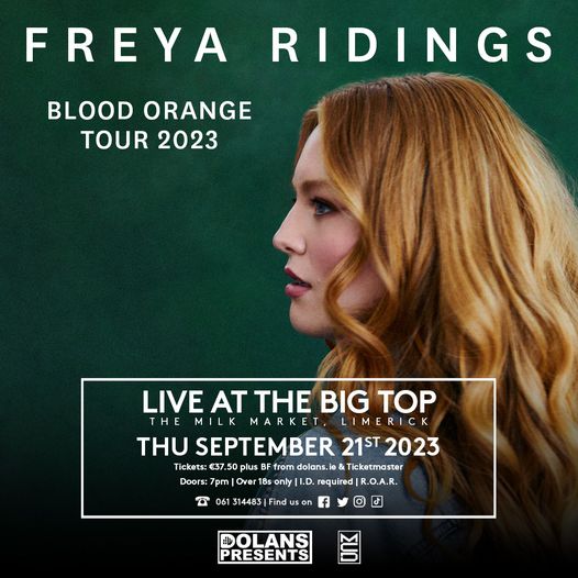 ***SHOW ANNOUNCEMENT***
Freya Ridings, Live at the Big Top #Limerick
Blood Orange Tour
Thursday September 21st
Tickets on sale Friday April 21st at 9am from Dolans.ie and Ticketmaster.ie
@freyaridings #dolanslimerick