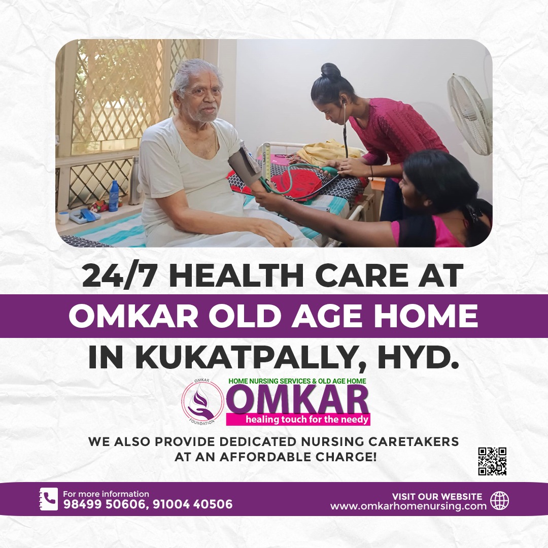 24/7 Health Care at Omkar Old Age Home in Kukatpally, Hyderabad.
#homenursing #homenursingcare #oldagehome #elderlycare #homecareservices #caretaker #caregiver #retirementhome #nursinghome #postsurgerycare