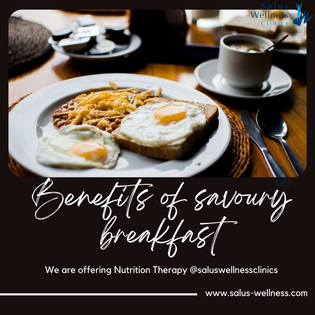A savoury breakfast containing good amounts of protein, healthy fats and fibre will: ensure stable energy levels;
keep glucose levels steady; provide vital nutrients for the day;
help avoid cravings during the day.
We're offering Nutritional Therapy @saluswellnessclinics.