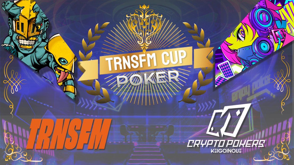 🏆TRNSFM CUP🏆 entry starts from 4/19!

We've published details on the 1 ETH prize tournament on our Discord channel!!
✅ Game rules
✅ How to enter using Ticket NFT

Don't miss out if you plan to participate!
⏩ discord.gg/GTyBzpezrJ
#CryptoPokers #TRNSFM