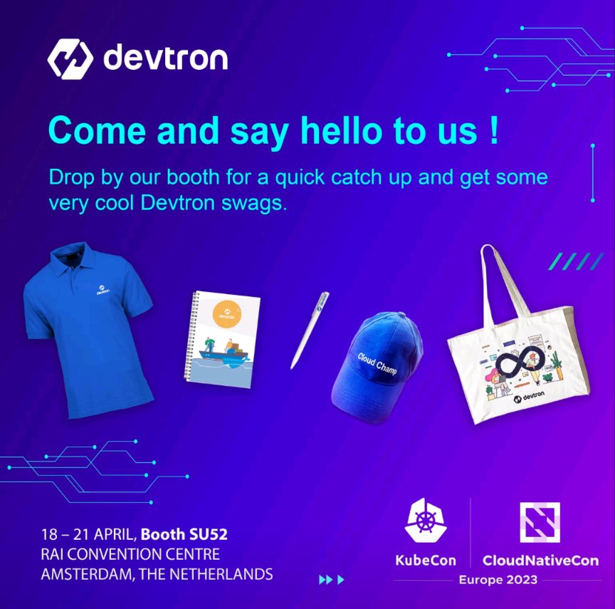 If you are attending KubeCon EU, drop by Devtron Booth SU52 and say hi to the team 👋 and collect some awesome goodies 😉