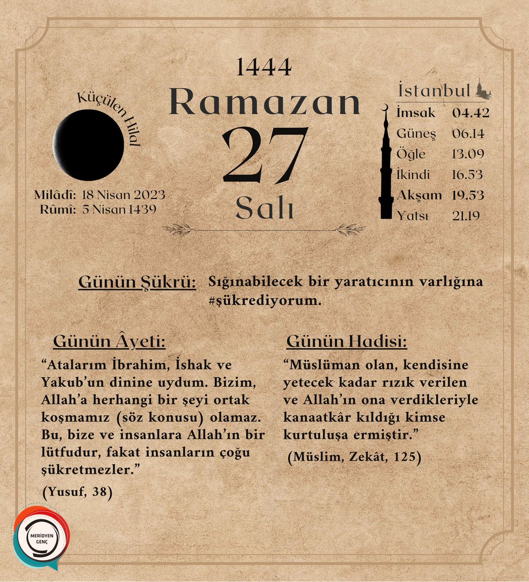 Ramazan Takvimi - 27 ☺️🗓

#MeridyenGenc #Ramazan1444  #Ramazan2023 #Ramazan #RamazanTakvimi #şükredi̇yorum