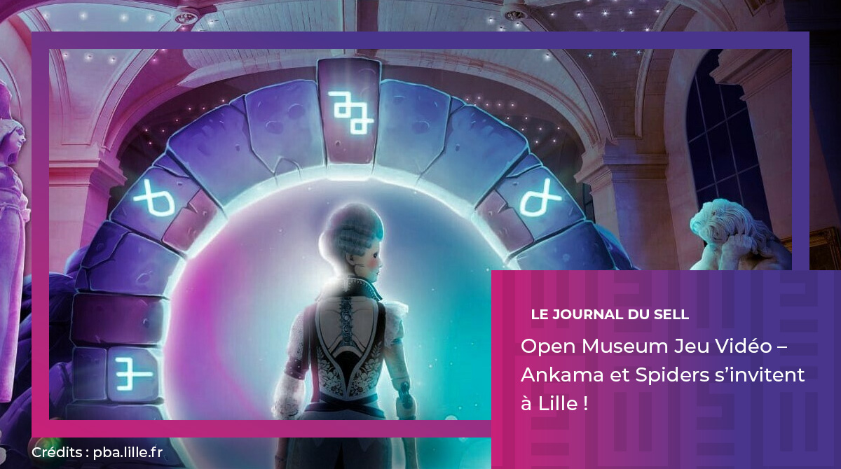 SELL_JeuxVideo's tweet photo. 4️⃣🖌️Le 8e Open Museum du @PBALille est consacré cette année au jeu vidéo. Du 13.04 au 25.09, @AnkamaGames & @spidersgames s’associent et proposent une exposition invitant le JV à dialoguer avec les œuvres et les espaces du Palais des Beaux-Arts de Lille.
➡https://t.co/oROuVGCBsJ https://t.co/gWP9dq1LaB