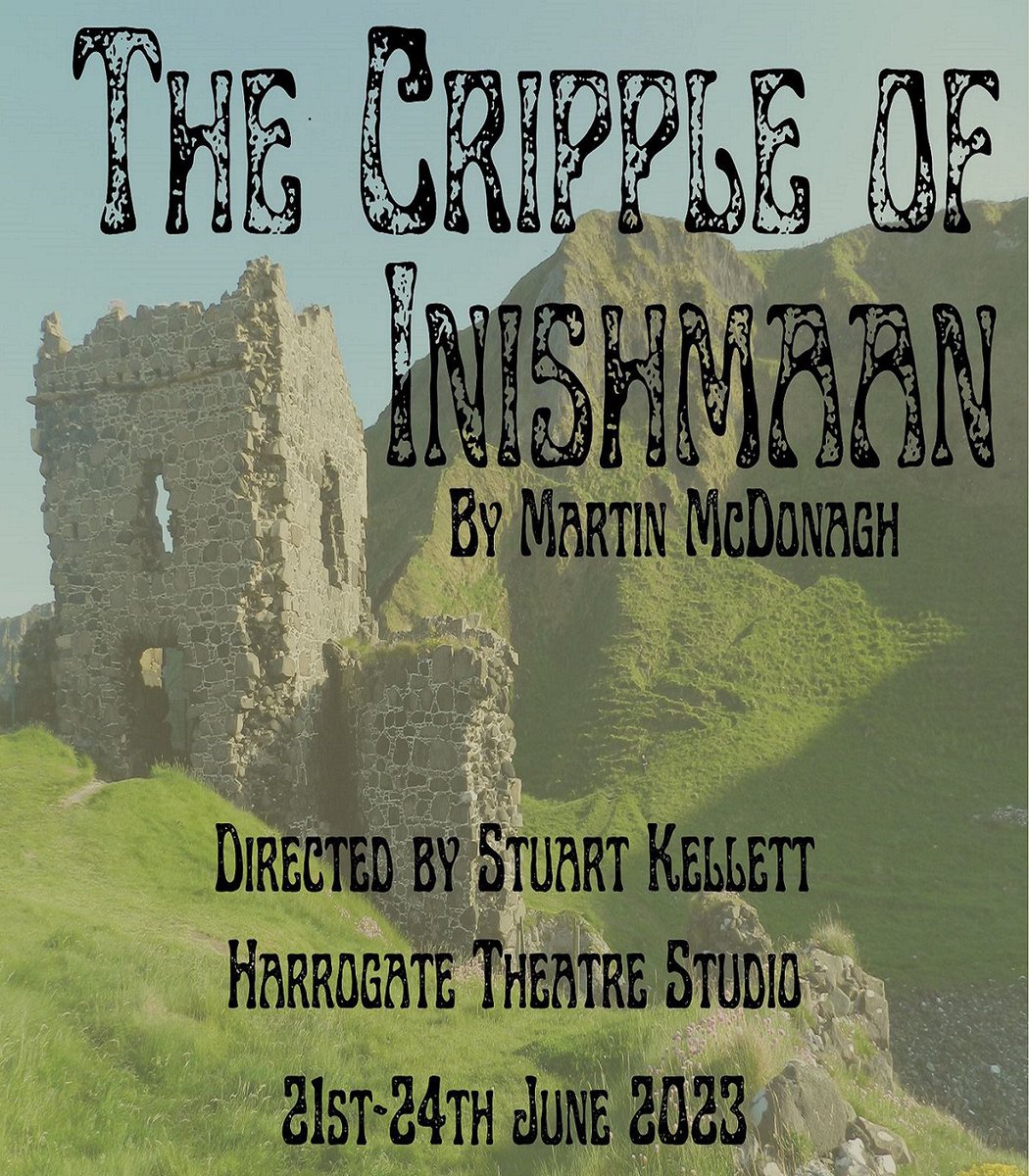 🎭 Our next production is cast and we are very much looking forward to presenting 
The Cripple Of Inishmaan 
by Martin McDonagh
<a href="/HGtheatre/">Harrogate Theatre</a> Harrogate Theatre Studio 21st to 24th June 
#harrogate #localtheatre #supportlocal 
More details to follow! 🎭
