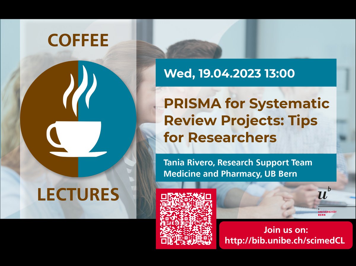 sci_ub_unibe's tweet photo. PRISMA for Systematic Review Projects: Tips for Researchers. Join our next #coffeelecture on Wed, April 19 at 13:00. Free & and open via Zoom: https://t.co/SHjPaGpgEo
#medicalresearch #sysreview #prisma @unibern
Coffee lectures program 2023: https://t.co/drYoa1x1PF https://t.co/DfqNAWFoNI