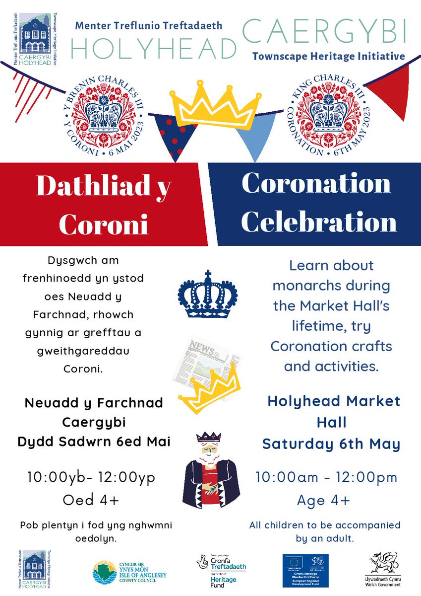 Holyhead Townscape Heritage Initiative: Join us at the Market Hall on the 6.5.23 to celebrate the Coronation of King Charles.