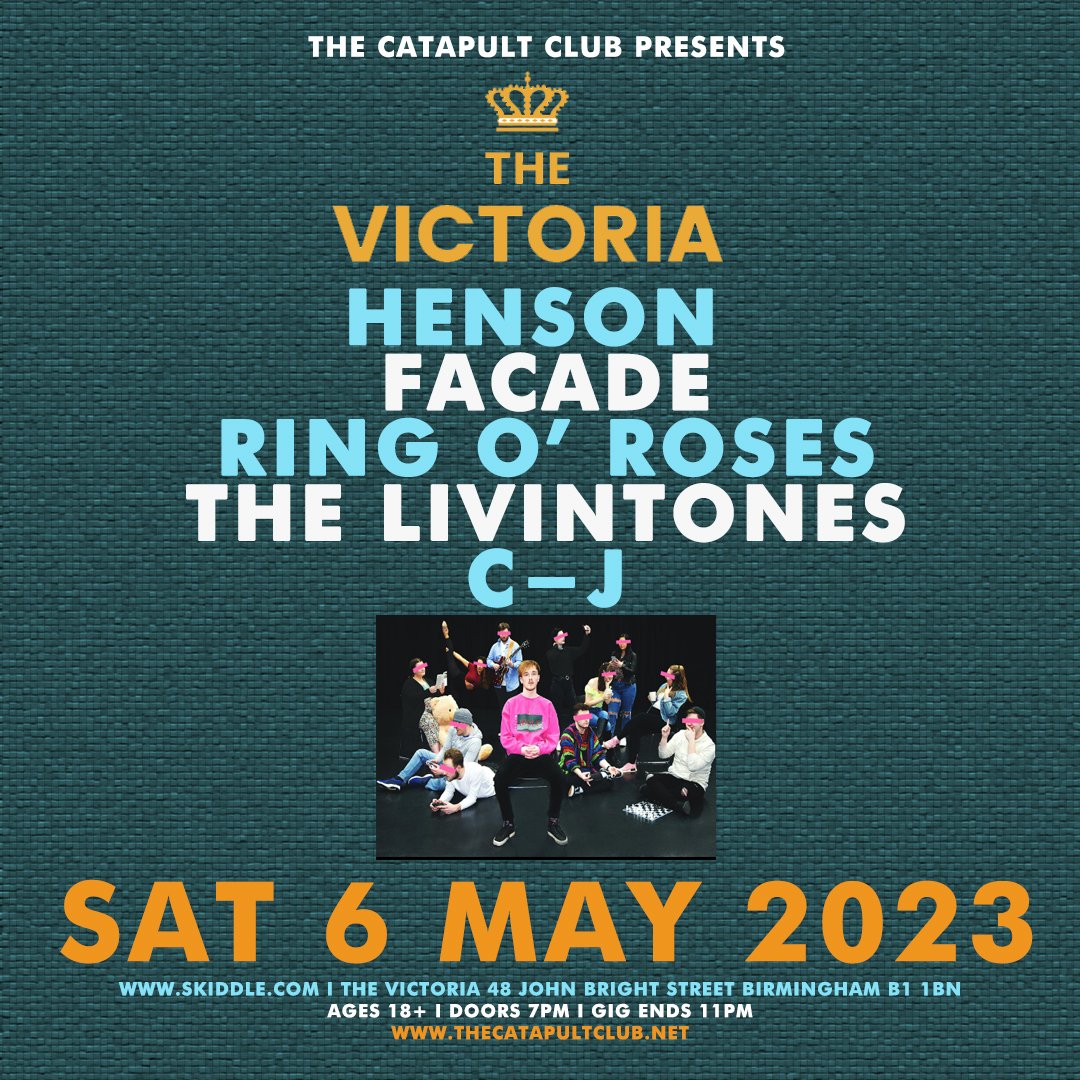The Catapult Club (@thecatapultclub) on Twitter photo LINE-UP UPDATE for <a href="/TheCatapultClub/">The Catapult Club</a> at <a href="/TheVictoria/">The Victoria 👑</a> Birmingham on Sat 6 May 2023 with Henson / <a href="/Facade_The_Band/">Facade</a> / Ring O’ Roses / <a href="/TheLivinTones/">The LivinTones</a> / C-J - open to ages 18+ from 7pm - 11pm. Advance tickets from - skiddle.com/e/36336806 LINE-UP UPDATE for <a href="/TheCatapultClub/">The Catapult Club</a> at <a href="/TheVictoria/">The Victoria 👑</a> Birmingham on Sat 6 May 2023 with Henson / <a href="/Facade_The_Band/">Facade</a> / Ring O’ Roses / <a href="/TheLivinTones/">The LivinTones</a> / C-J - open to ages 18+ from 7pm - 11pm. Advance tickets from - skiddle.com/e/36336806