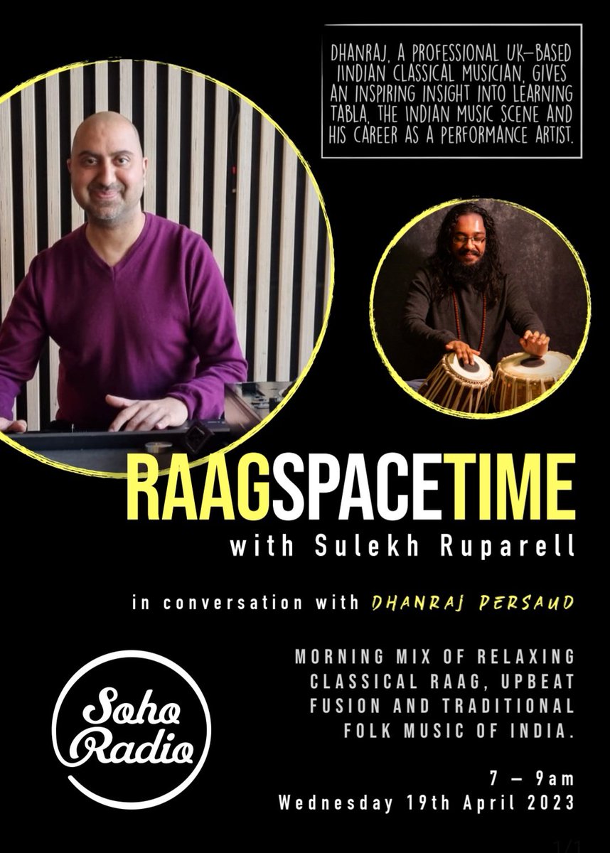 sulekhruparell's tweet photo. Tune in to a special edition of  #raagspacetime @sohoradio tomorrow (wed 19th) at 7am where i will be in conversation with professional indian musician Dhanraj Persaud Pandey

Dhanraj gives a facinating insight into learning Tabla in the UK as well as a career in Indian music https://t.co/MdtOavUcgO
