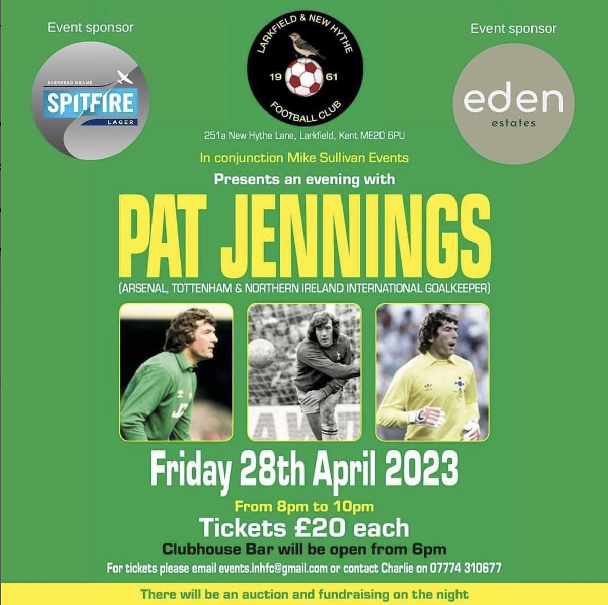 Still spaces left!!

🧤 An Evening with Pat Jennings
🏟️ Clubhouse Larkfield &amp; New Hythe FC
📆 Friday 28th April
🎟️ Charlie on 07774 310677
📧 events.lnhfc@gmail.com 

Sponsored by <a href="/edenestateagent/">Eden Estates</a> <a href="/shepherdneame/">Shepherd Neame</a> 
#LNHFCClubhouse #PatJennings #MikeSullivanEvents #spitfirelager