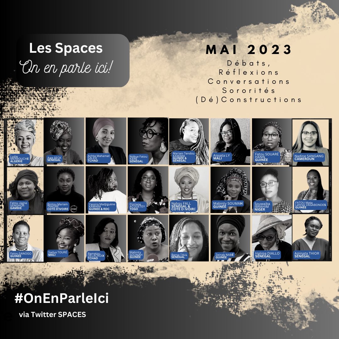 Préparez-vous! Ce mois de Mai, lancement des Spaces “#OnEnParleIci”. Ce sont 24 femmes, 12 pays et plus, aux profils engagés pour le  développement de l’ #Afrique et des sujets tels: l’égalité, l’entrepreneuriat, l’éducation, la santé, le financement, &amp; la #Sororité 
 #Africaines