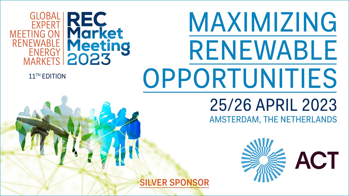 ACT is a Silver Sponsor for the REC Market Meeting 2023 and is separately hosting an After-party on 25 April.  We are looking forward to seeing you in Amsterdam.