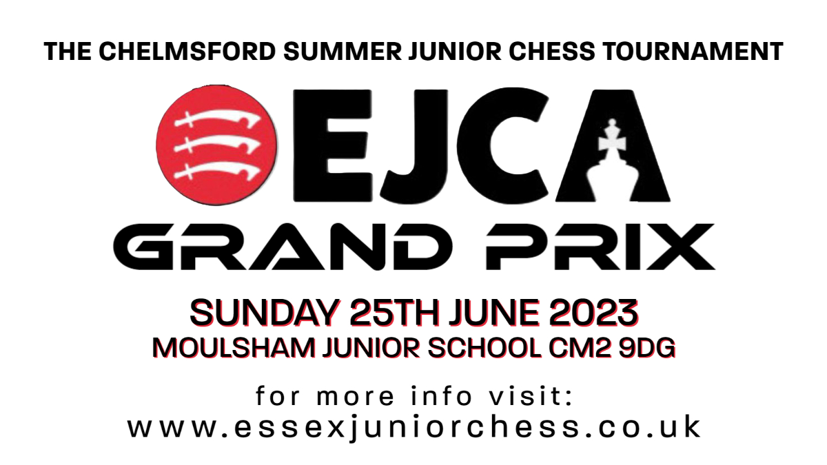 Essex Junior Chess Association (@essexjrchess) on Twitter photo Enter the Chelmsford Summer Junior Chess Tournament - Round 5 of the EJCA Grand Prix today!🏁
Sunday 25th June 2023
Moulsham Junior School CM2 9DG
For more information and to enter, follow the link below! essexjuniorchess.co.uk/.../entry-form…
<a href="/robinslade65/">Robin Slade</a> <a href="/ColChessJr/">Colchester Junior Chess Club</a> Enter the Chelmsford Summer Junior Chess Tournament - Round 5 of the EJCA Grand Prix today!🏁
Sunday 25th June 2023
Moulsham Junior School CM2 9DG
For more information and to enter, follow the link below! essexjuniorchess.co.uk/.../entry-form…
<a href="/robinslade65/">Robin Slade</a> <a href="/ColChessJr/">Colchester Junior Chess Club</a>