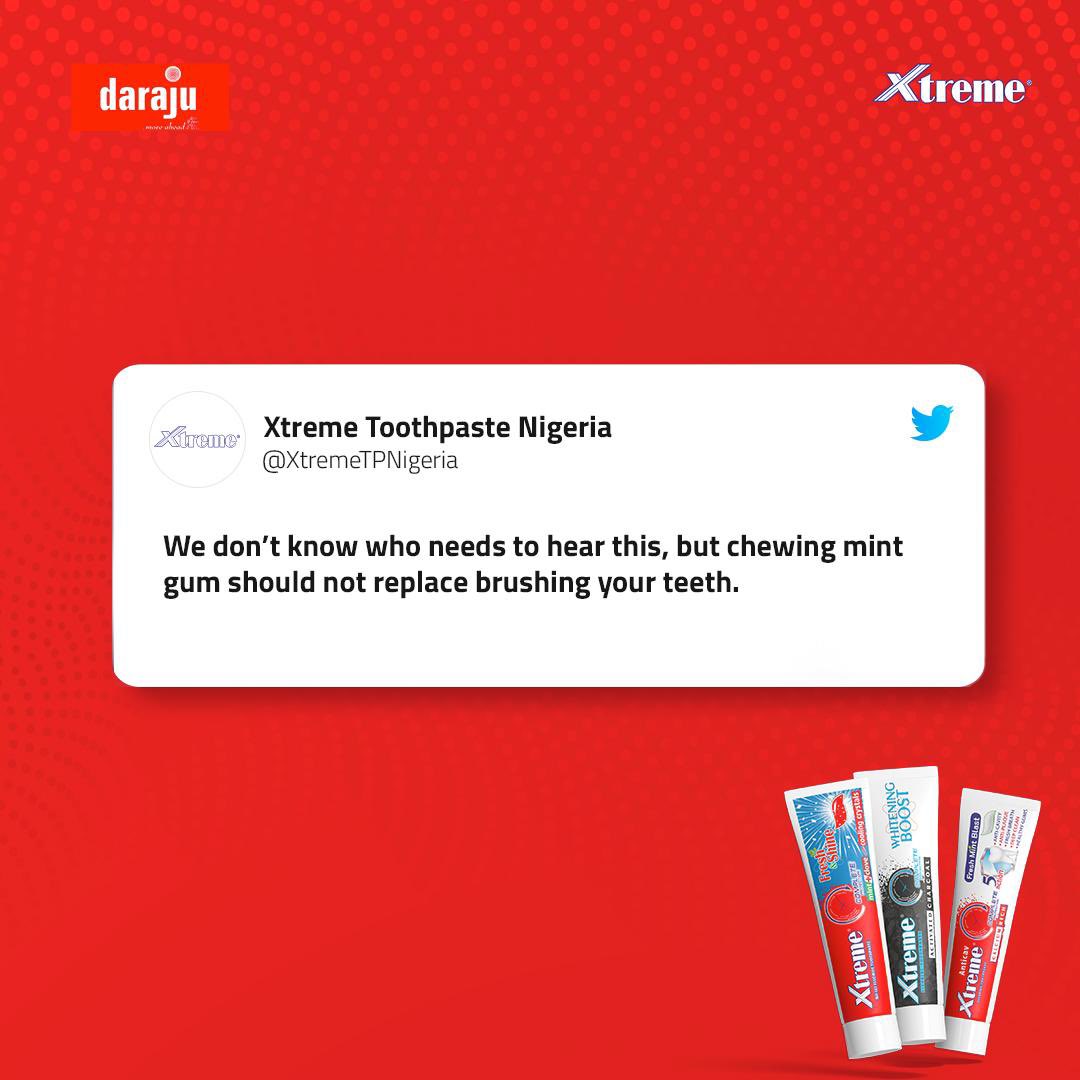 XtremeTPNigeria's tweet photo. Yes, we’re shaking tables today.😑😑

Everytime chewing gum, when will you brush your teeth?😐😏

Go Xtreme today for fresh breath, white teeth and strong gums.😁💪

#Xtremetoothpaste #GoXtreme #OralCare https://t.co/RXITC2nHEk