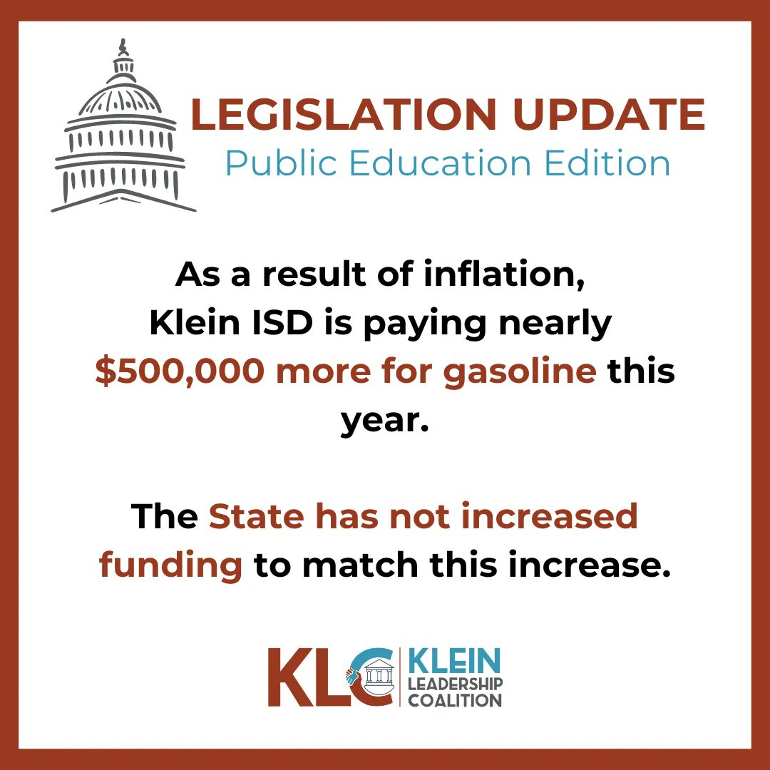 Klein ISD is paying nearly $500,000 more in gasoline to transport students this year. Inflation is hitting us all, yet the basic allotment to fund students’ learning has not increased since 2019. Contact your representatives: wrm.capitol.texas.gov/home