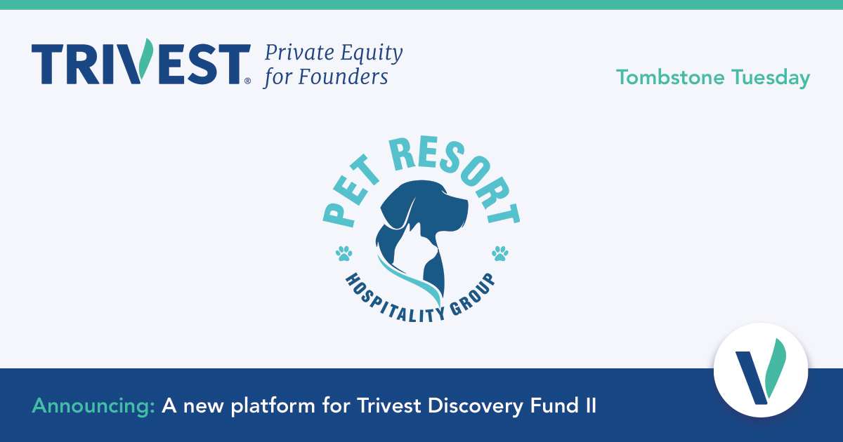Trivest Discovery Fund II is pleased to announce Pet Resort Hospitality Group, a new platform investment in the pet services industry — and one of 17 total transactions year-to-date for Trivest.

More here: ow.ly/wn6V50NKKgT

#privateequity #tombstonetuesday